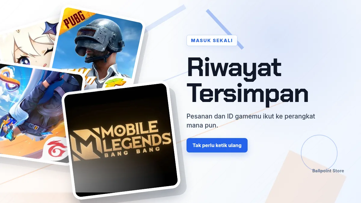 Riwayat pesanan dan ID game tersimpan di akun