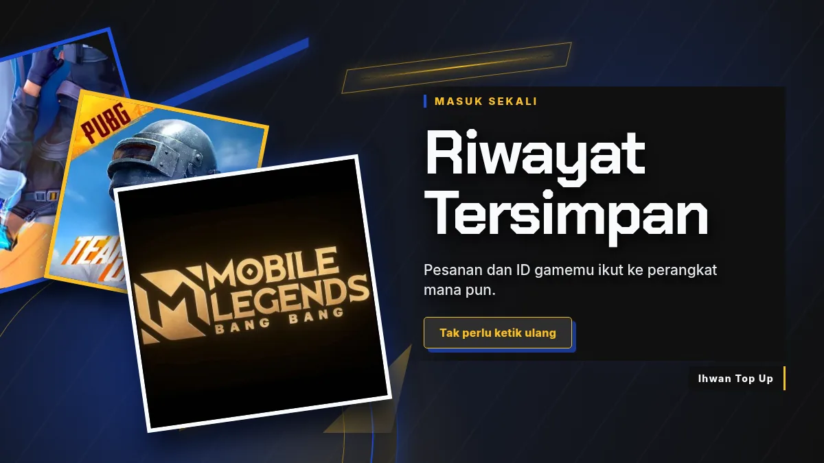 Riwayat pesanan dan ID game tersimpan di akun