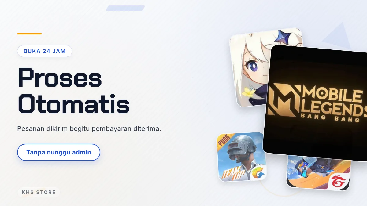 Proses otomatis, buka 24 jam