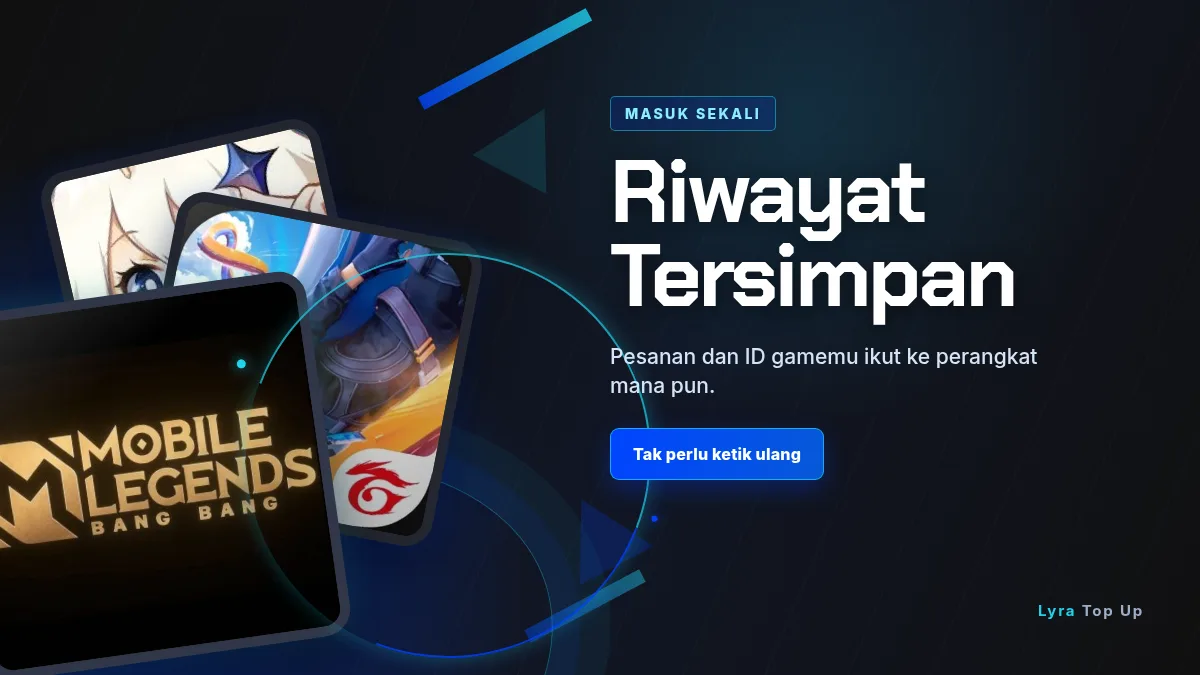 Riwayat pesanan dan ID game tersimpan di akun