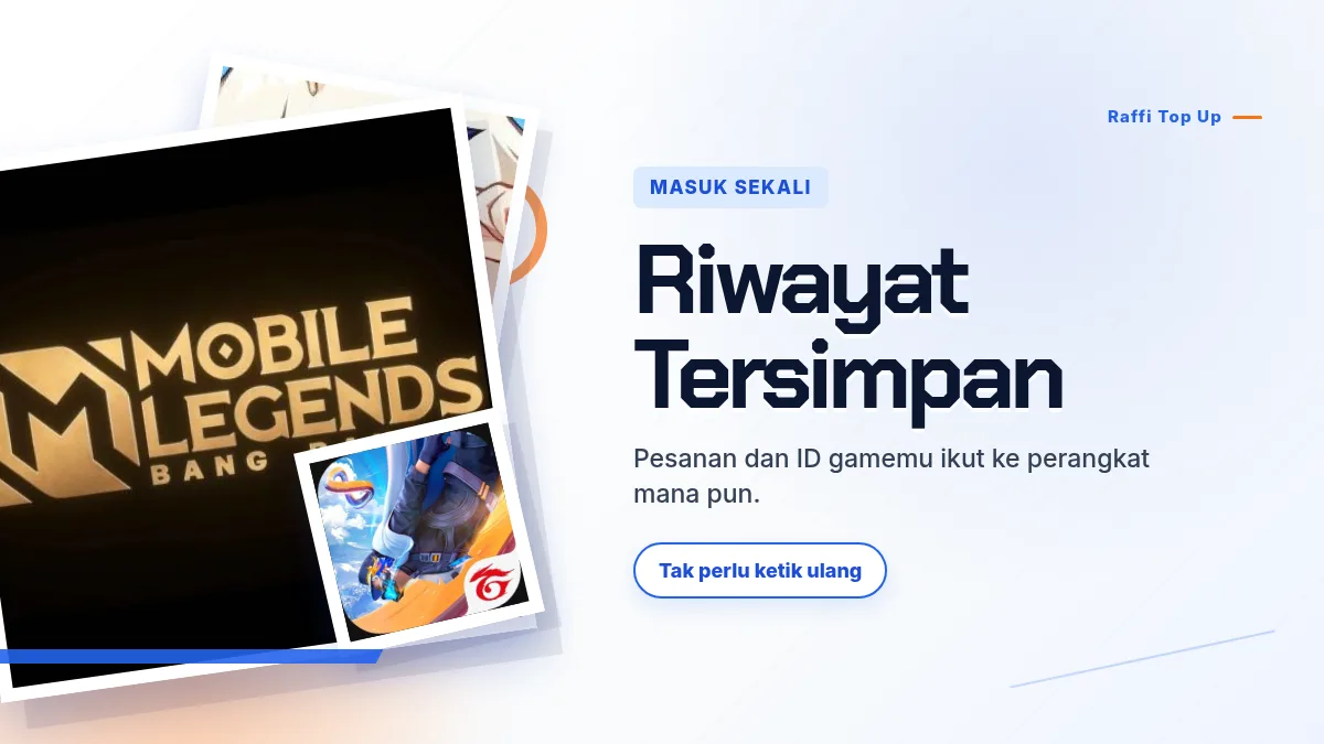Riwayat pesanan dan ID game tersimpan di akun