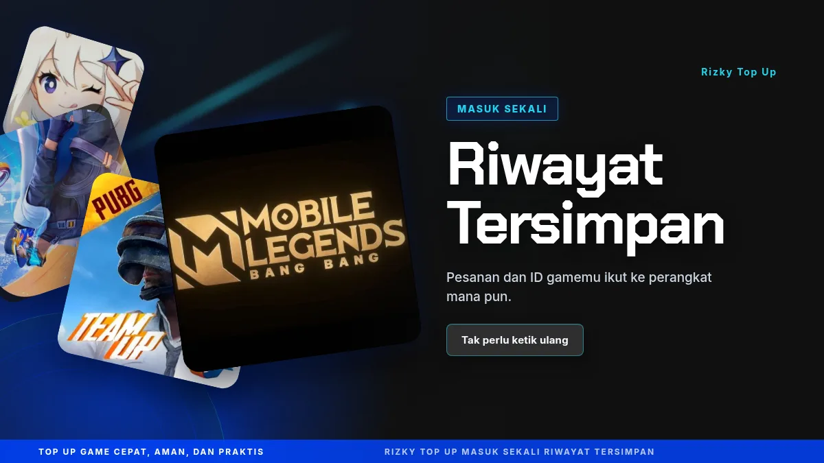 Riwayat pesanan dan ID game tersimpan di akun