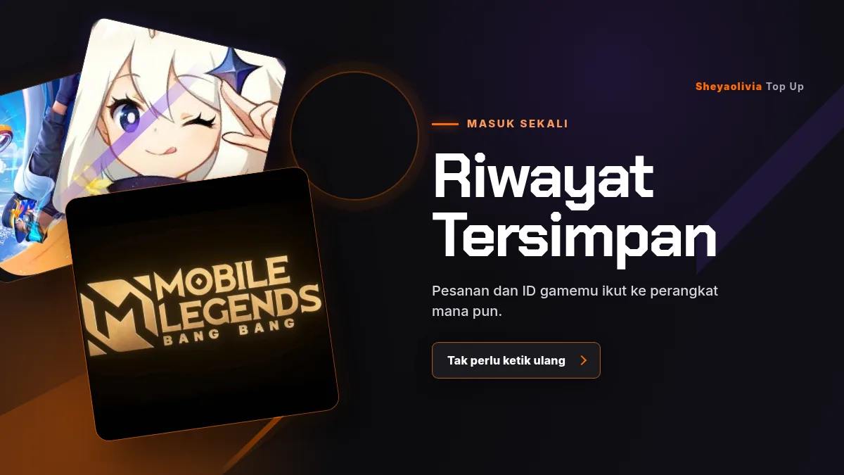 Riwayat pesanan dan ID game tersimpan di akun