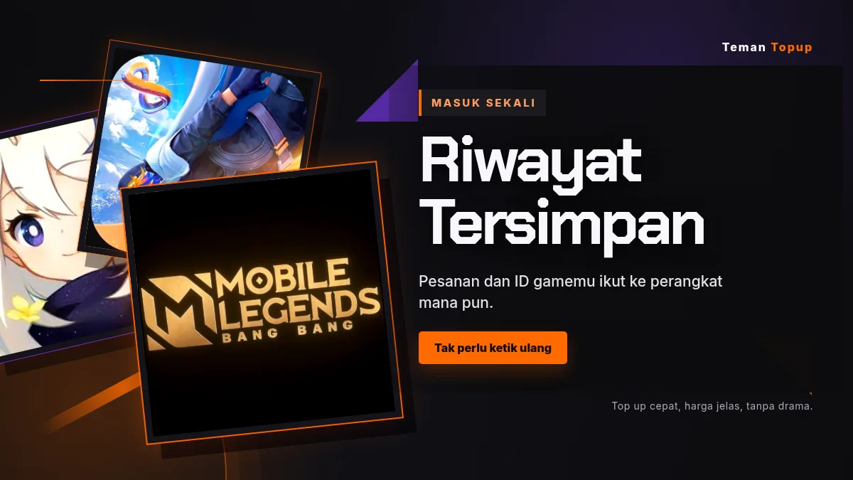 Riwayat pesanan dan ID game tersimpan di akun